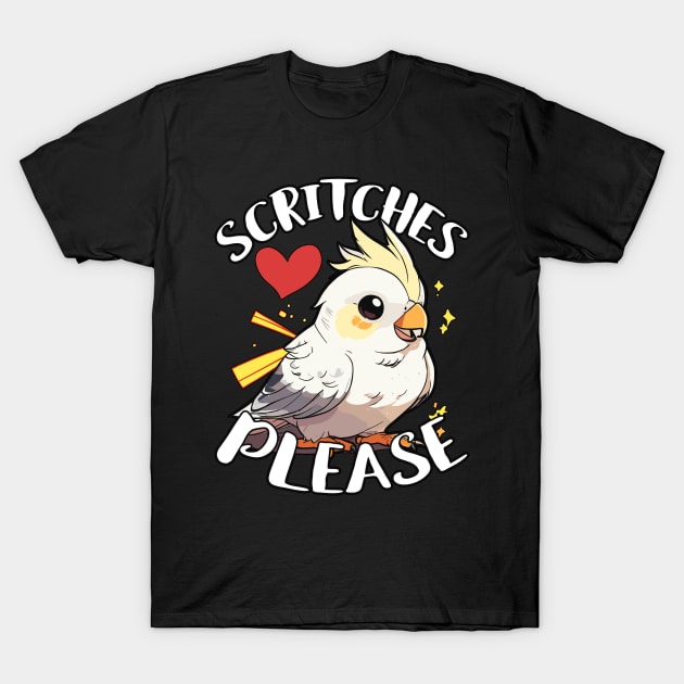Cockatiel Scritches Please Budgie Cockatiel Lover T-Shirt by T-Shirt.CONCEPTS